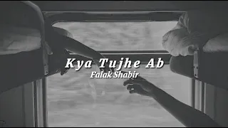 kya tujhe ab yeh dil bataye slowed reverb 
