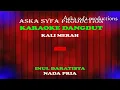 Download Lagu Karaoke Kali Merah Inul Daratista-Nada Pria