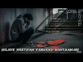 Download Lagu nilave neethan yarukku sonthamadi // song edit
