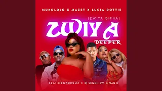 zwiya deeper feat megadrumz dj skizoh bw maq d zwiya difha 