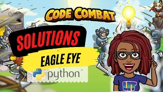 CodeCombat Solutions Eagle Eye Python