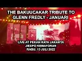 THE BAKUUCAKAR TRIBUTE TO GLENN FREDLY - JANUARI (LIVE AT PEKAN RAYA JAKARTA 2022)