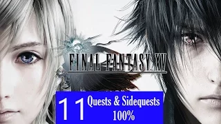 Final Fantasy XV Walkthrough Part 11 100 Quests And Sidequests 