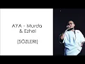 AYA - Murda & Ezhel (Lyrics/Şarkı Sözleri)