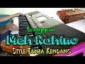 Download Lagu LANGGAM MEH RAHINO Style TANPA KENDANG