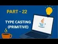 Type Casting in Java Primitive Part 22 Py Q J Spiders