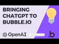 Easily Connect ChatGPT OpenAI to Bubble io Bubble Tutorials