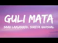 Download Lagu Saad Lamjarred, Shreya Ghoshal - Guli Mata (Lyrics)