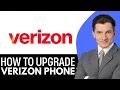 How To Upgrade Verizon Phone 2025 Step By Step