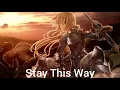 Download Lagu Nightcore - Stay This Way (From Ashes To New)