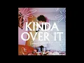 Maddy Hicks - Kinda Over It (feat. Garrett Nash)