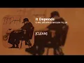 It Depends - Chris Brown & Bryson Tiller (clean)