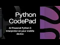 Python Code Pad - AI Powered Coding Editor for iOS and Android