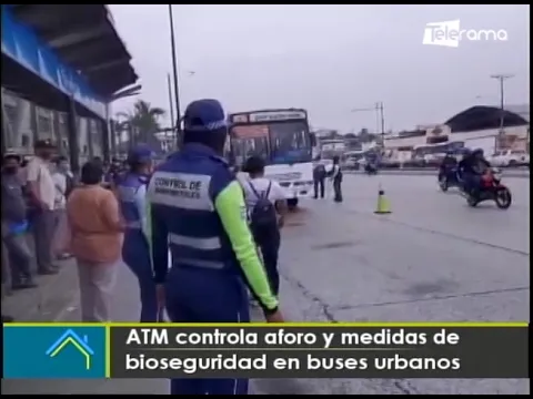 ATM controla aforo y medidas de bioseguridad en buses urbanos