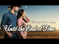 Lagu UNTIL THE END OF TIME | MaxWinston (DUET Vocal) | Official Lyric Video