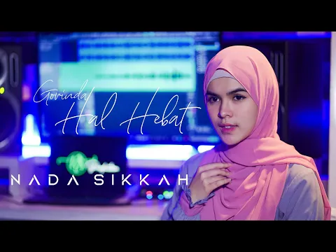 Download MP3 HAL HEBAT - GOVINDA (cover by NADA SIKKAH )