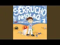 Download Lagu Serrucho Amolao