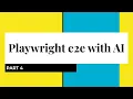 Playwright E2E Tests - Find Locators in 5 minutes using AI