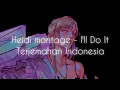Heidi Montag - I'll Do It Lirik Terjemahan Bahasa Indonesia