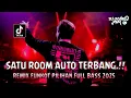 Download Lagu SATU ROOM AUTO TERBANG !! DJ Penantian Untuk Bahagia | REMIX FUNKOT PILIHAN FULL BASS 2025