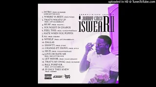 johnny cinco thats my swag slowed i swear 2 