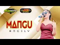 Download Lagu MANGU - ANGELY - ACS PRO AUDIO
