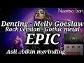 Lagu DENTING - ROCK VERSION NUANSA BARU | MELLY GOESLOW - ROCK COVER VIRAL TERBARU 2025