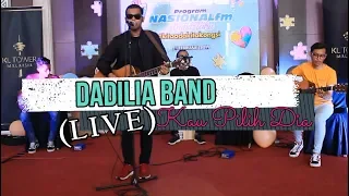 Download Dadilia Band Ft. Fieya Julia - Kau Pilih Dia (Live at KL Tower Nasional FM) MP3