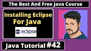 Java Tutorial Installing Eclipse IDE for java How to use eclipse for Core Java JEE part 42