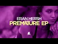 Eran Hersh - Premature