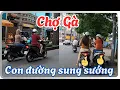Download Lagu Chợ Gà - Cung Đường Sung Sướng Quận 5 | Nguyễn Chí Thanh \u0026 Ngô Gia Tự \u0026 Ngô Quyền
