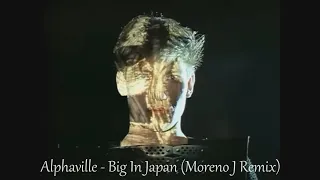 Download Alphaville - Big In Japan (Moreno J Remix) MP3