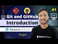 Introduction to Git and Github Git and Github Tutorial in Hindi 2021 Newton School Gagan
