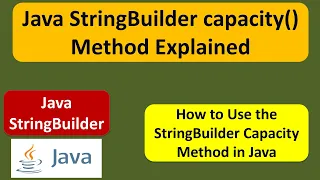 Java StringBuilder capacity Method Explained Java Tutorial