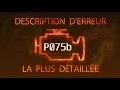 P075b Description d erreur la plus detaillee