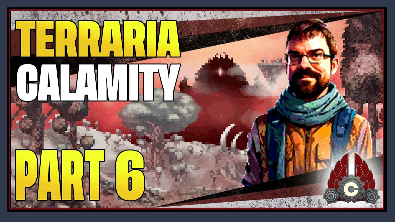 CohhCarnage Plays Terraria Calamity Mod (First Time/Revengeance Difficulty) - Part 6