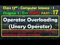 12th Computer Science - I Chapter 3 C OOP Operator Overloading unary operator overloading