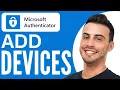 Add Devices to Microsoft Authenticator Easy Steps 2025