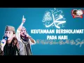 KEUTAMAAN SHOLAWAT PADA NABI | CERAMAH AL HABIB BAHAR BIN ALI BIN SMITH