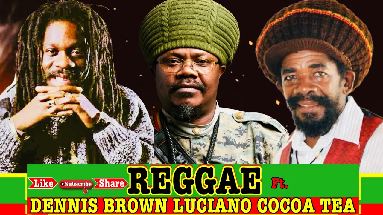 Best Of Reggae Mix 2023 Luciano The Messenger,Dennis Brown Crown Prince Of Reggae,Sweat Sweat Cocoa