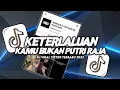 Download Lagu DJ KETERLALUAN | KAMU BUKAN PUTRI RAJA DAN JUGA BUKAN CINDERELLA VIRAL TIKTOK SOUND FAUJI FVNKY