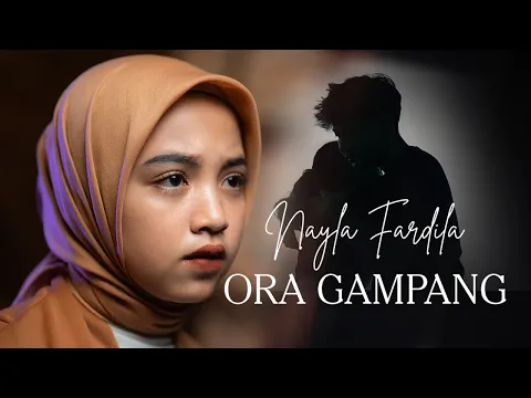 Download MP3 Nayla Fardila - Ora Gampang ( Official Music Video )
