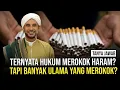 Download Lagu Hukum Rokok Haram? || Al Habib Jamal Bin Toha Baagil