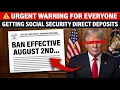 Urgent Warning for Everyone Getting Social Security Direct Deposits