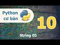 Lap trinh Python co ban - Bai 10 String 05