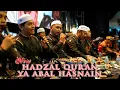 Download Lagu HADZAL QUR'AN - YA ABAL HASANAIN - HENDRA - SYUBBANUL MUSLIMIN - KENDAL