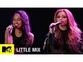 Little Mix Performs “Touch” | MTV
