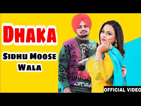 Download MP3 Dhakka Full Video Song Sidhu Moose Wala | Jattan Sareaam Tu Ta dhakka Karda | Sada Chalda A dhaka