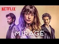 Download Lagu Mirage (2018) HD-trailer