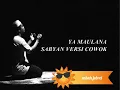 Download Lagu MENGHARUKAN!!! Ya Maulana Sabyan Versi Cowok
